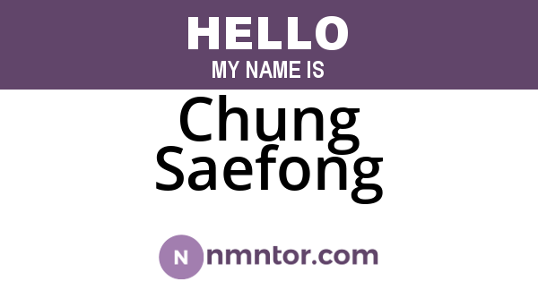 Chung Saefong