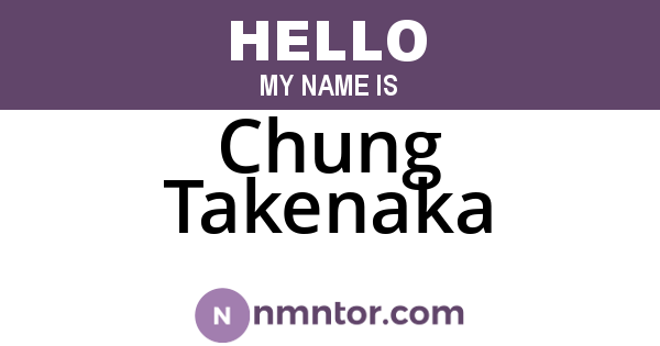 Chung Takenaka