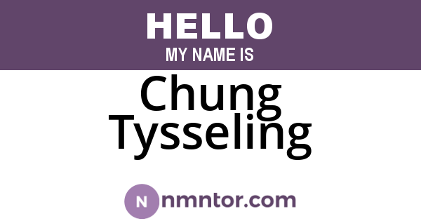 Chung Tysseling