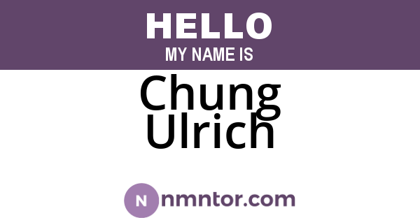 Chung Ulrich