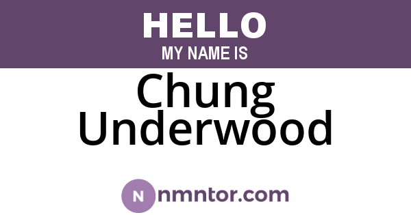 Chung Underwood