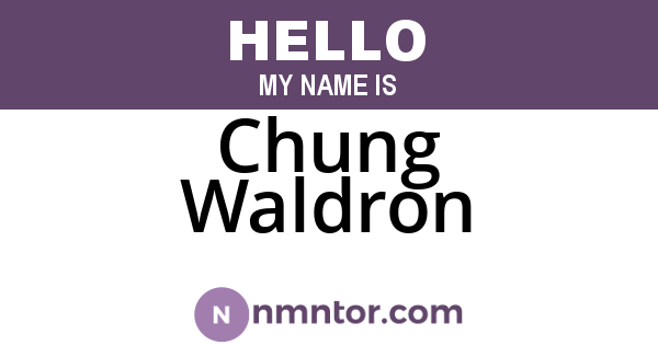 Chung Waldron