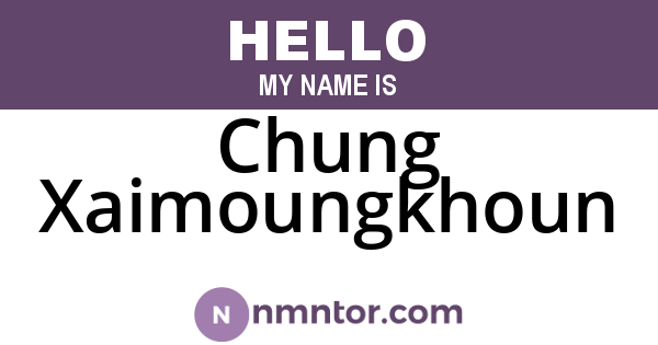 Chung Xaimoungkhoun