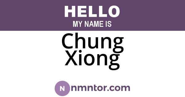 Chung Xiong