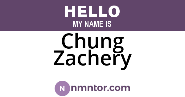 Chung Zachery