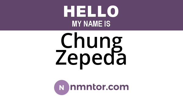 Chung Zepeda