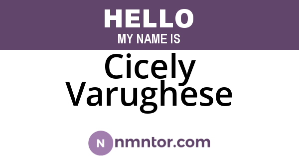 Cicely Varughese