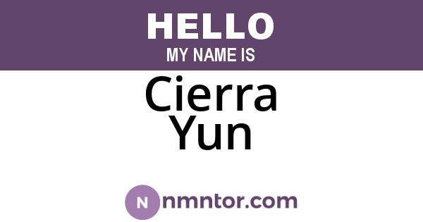 Cierra Yun