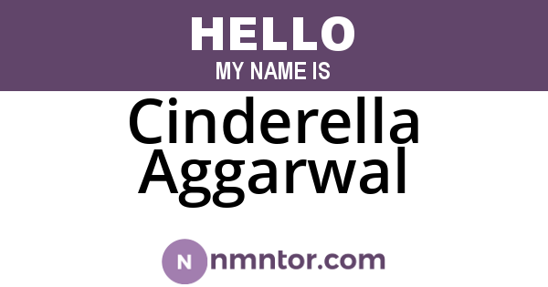Cinderella Aggarwal