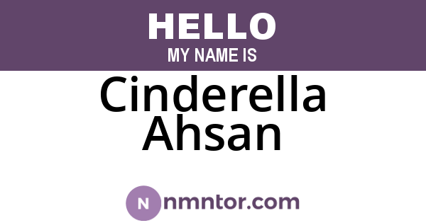 Cinderella Ahsan