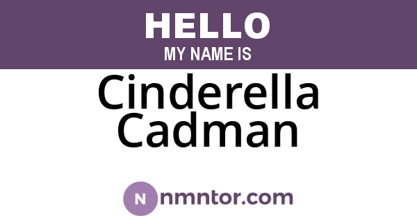 Cinderella Cadman