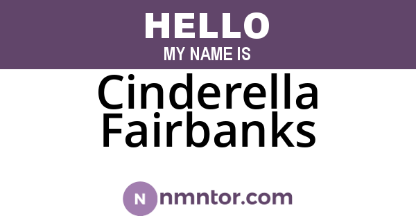 Cinderella Fairbanks