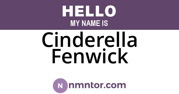 Cinderella Fenwick