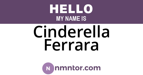 Cinderella Ferrara