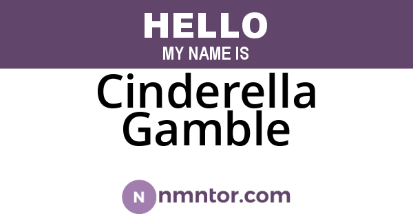 Cinderella Gamble