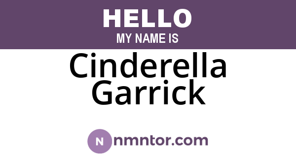 Cinderella Garrick
