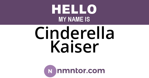 Cinderella Kaiser