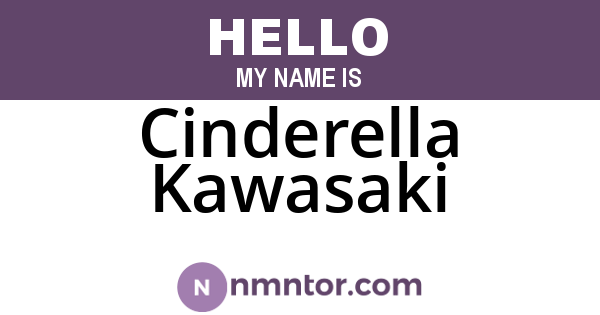 Cinderella Kawasaki