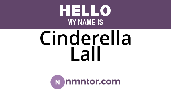 Cinderella Lall