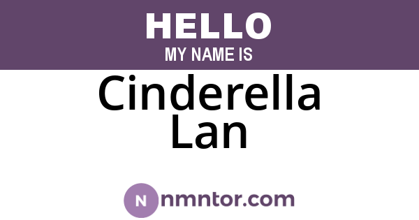 Cinderella Lan