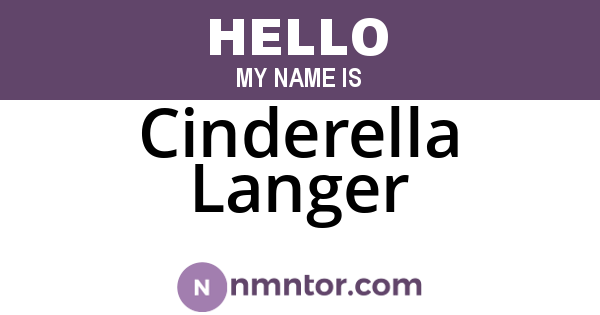 Cinderella Langer