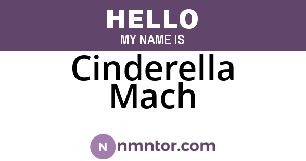 Cinderella Mach