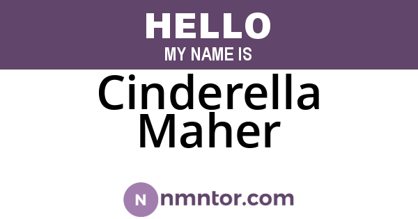 Cinderella Maher