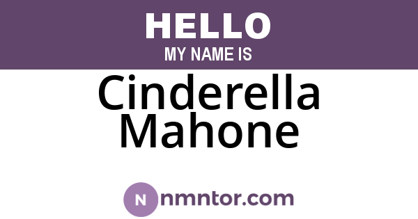 Cinderella Mahone