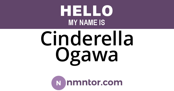 Cinderella Ogawa