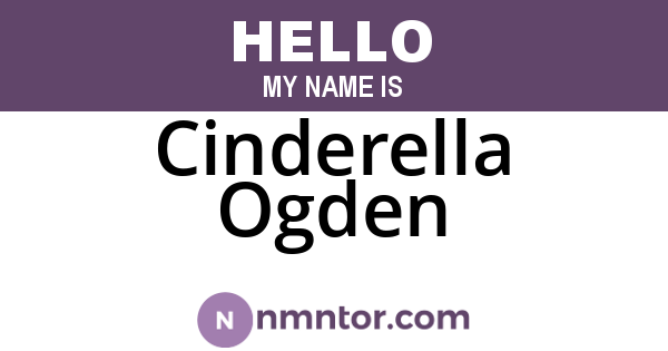 Cinderella Ogden