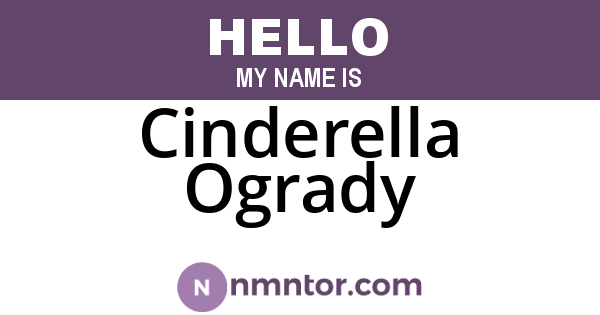 Cinderella Ogrady