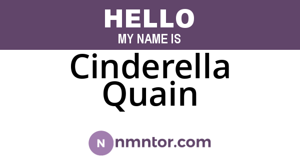Cinderella Quain