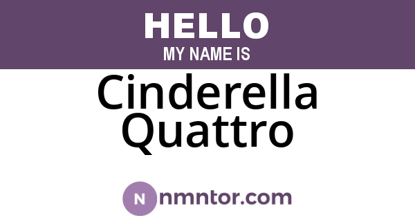 Cinderella Quattro