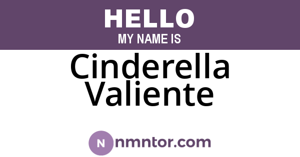 Cinderella Valiente