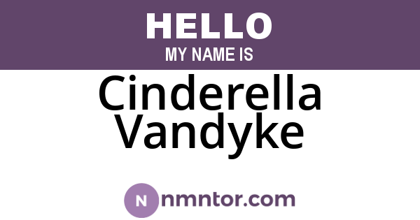 Cinderella Vandyke