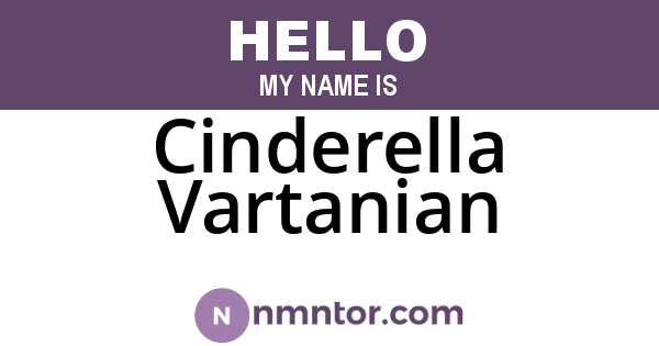 Cinderella Vartanian