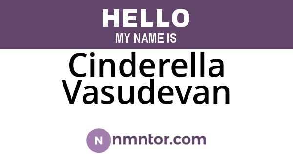 Cinderella Vasudevan