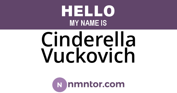 Cinderella Vuckovich