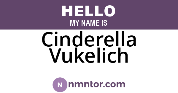 Cinderella Vukelich
