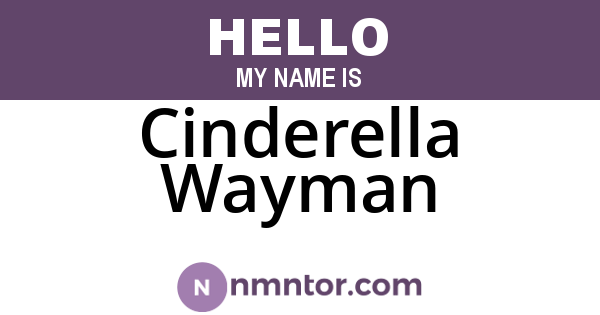Cinderella Wayman