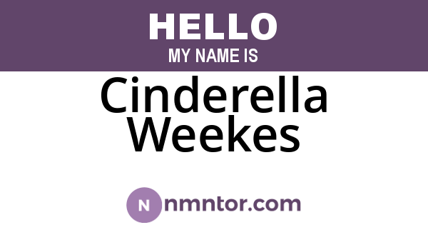 Cinderella Weekes