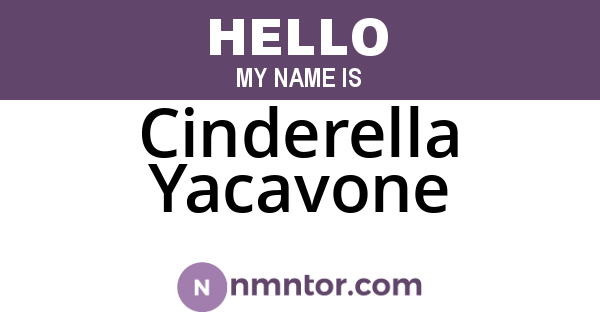 Cinderella Yacavone