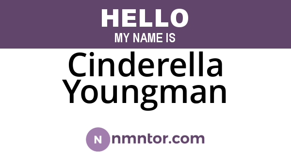 Cinderella Youngman