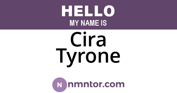 Cira Tyrone