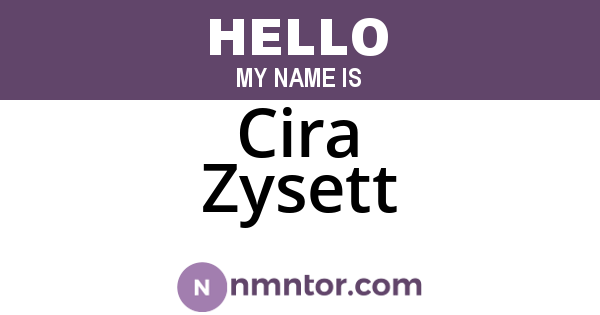 Cira Zysett