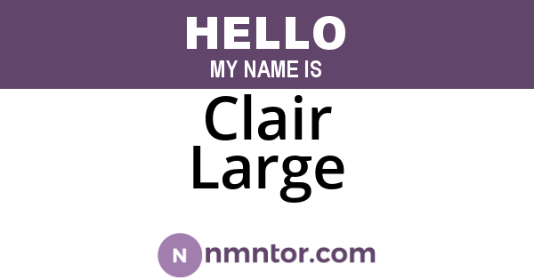 Clair Large