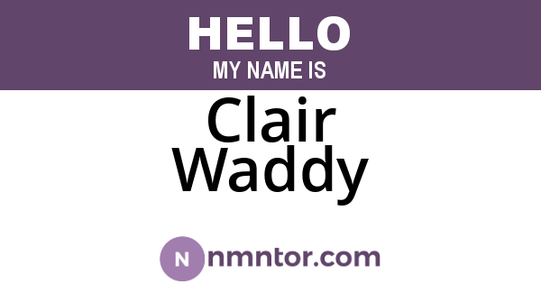 Clair Waddy