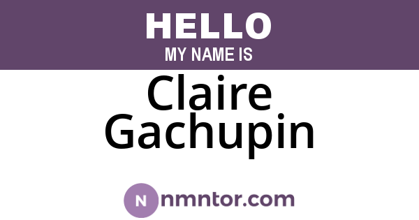 Claire Gachupin