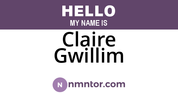 Claire Gwillim