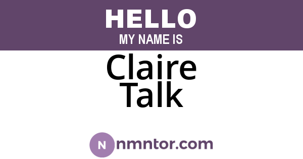 Claire Talk